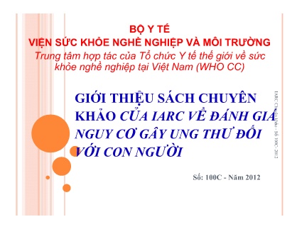 Bài giảng Giới thiệu sách chuyên khảo của IARC về đánh giá nguy cơ gây ung thư đối với con người