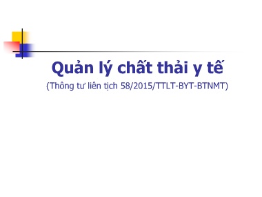 Bài giảng Quản lý chất thải y tế