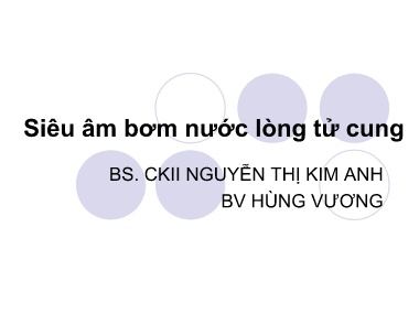 Bài giảng Siêu âm bơm nước lòng tử cung
