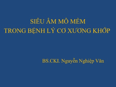 Bài giảng Siêu âm mô mềm trong bệnh lý cơ xương khớp