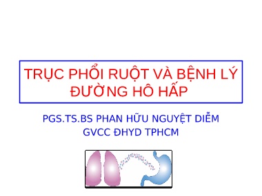 Bài giảng Trục phổi ruột và bệnh lý đường hô hấp