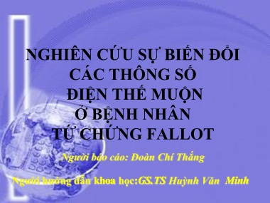 Báo cáo Nghiên cứu sự biến đổi các thông sốđiện thế muộn ở bệnh nhân tứ chứng Fallot