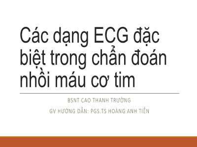 Đề tài Các dạng ECG đặc biệt trong chẩn đoán nhồi máu cơ tim
