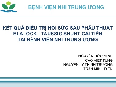 Đề tài Kết quả điều trị hồi sức sau phẫu thuật blalock taussig shunt cải tiến tại bệnh viện Nhi Trung ương