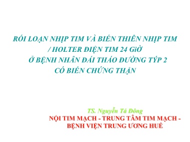 Đề tài Rối loạn nhịp tim và biến thiên nhịp tim/holter điện tim 24 giờ ở bệnh nhân đái tháo đường týp 2 có biến chứng thận