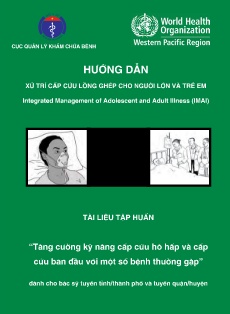 Tài liệu Hướng dẫn xử trí cấp cứu lồng ghép cho người lớn và trẻ em